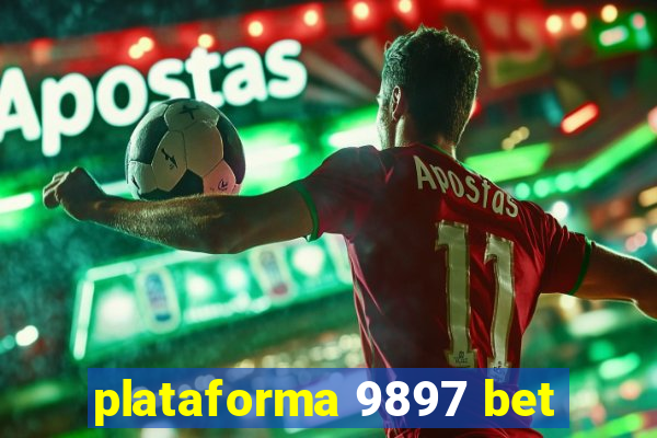 plataforma 9897 bet